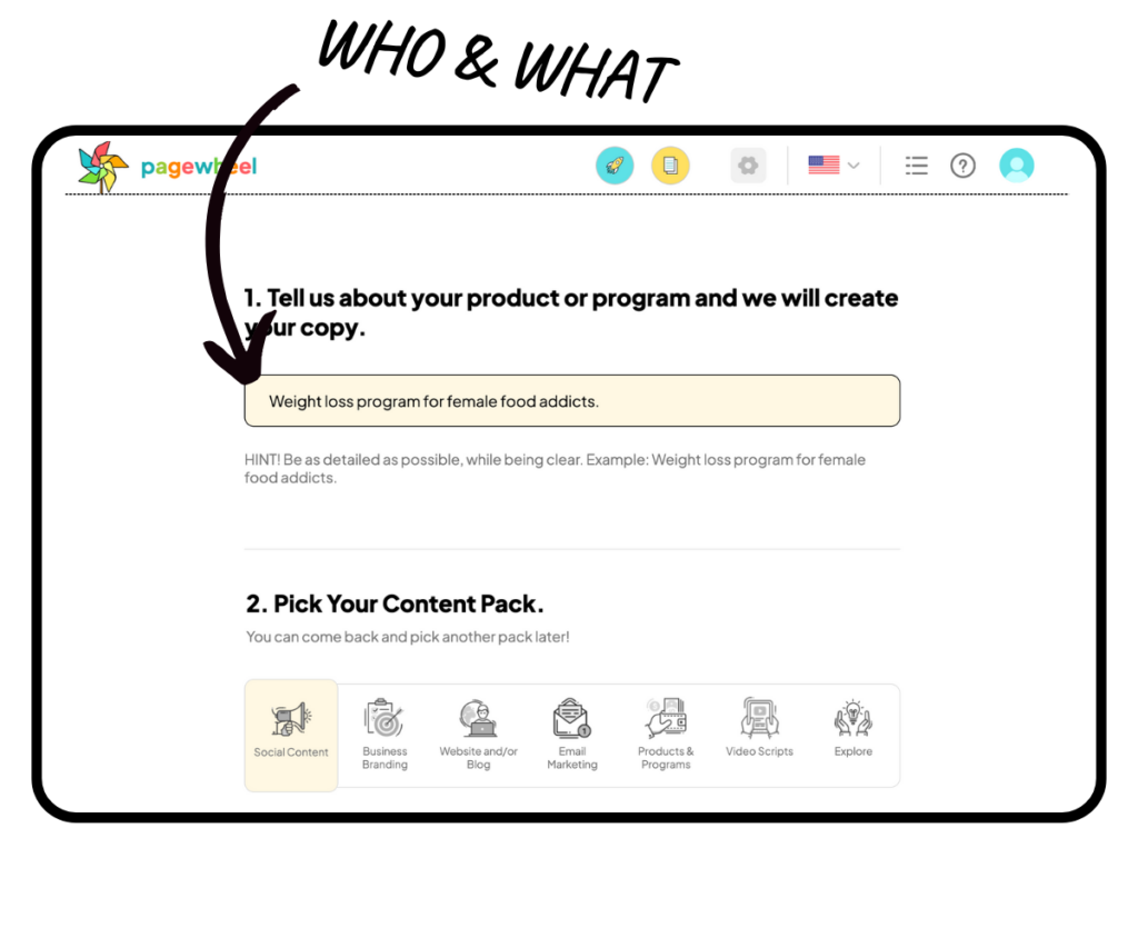 screenshot of the Copy Packs step-by-step workflow with an arrow that says "Who and What" pointing to the Tell Us About Your Product or Program input field