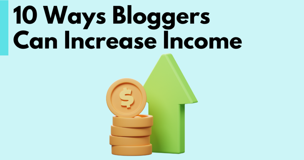 10 ways bloggers can increase income - Pagewheel