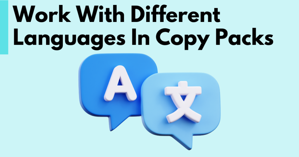 A graphic with “Working with Different Languages in Copy Packs” text. Underneath is a simple stylized graphic depicting language icons.